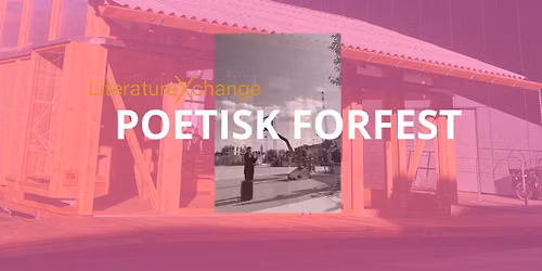POETISK FORFEST