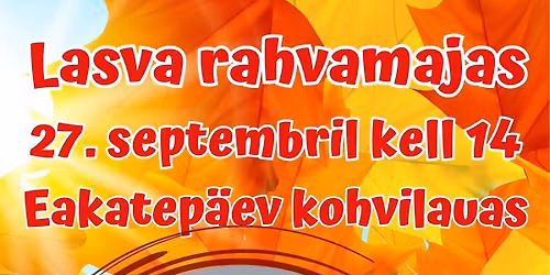 Eakate p\u00e4eva t\u00e4histamine Lasva rahvamajas