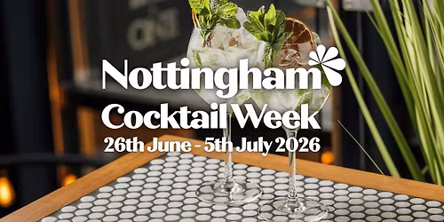 Nottingham Cocktail Week 2026