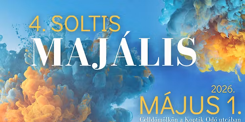4. SOLTIS MAJ\u00c1LIS\/\/2026. m\u00e1jus 1.\/\/Celld\u00f6m\u00f6lk, Koptik Od\u00f3 utca