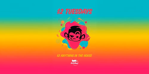 $2 Tuesdays