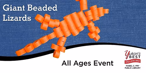 Giant Beaded Lizards - Families\/All-ages