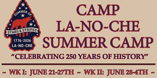 Camp La-No-Che Summer Camp (Week #2)