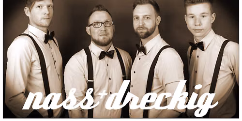 Concert Wednesday mit Nass+Dreckig