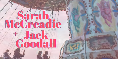 Dusty Cut + Sarah McCreadie & Jack Goodall