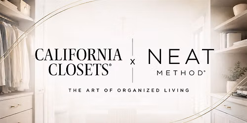 California Closets X NEAT Method