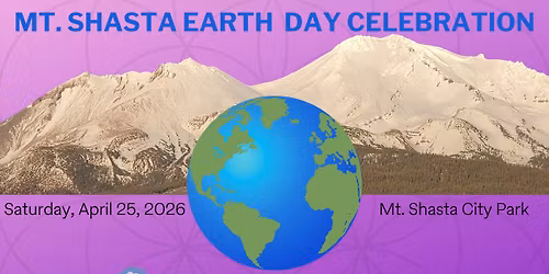 Earth Day Festival Mt. Shasta