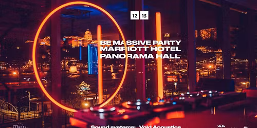 Be Massive Party - Marriott Hotel Panorama Hall