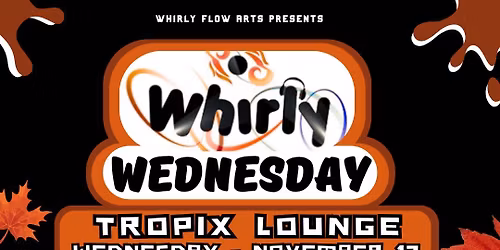 Whirly Wednesday Presents: MAXXIE, CYBERR B2B CRYPTIID & James Christopher