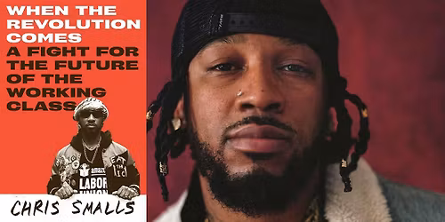Chris Smalls- When the Revolution Comes