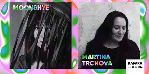 MOONSHYE & Martina Trchov\u00e1 | Kafara