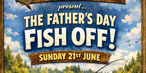 The Fathers Day Fish Off 