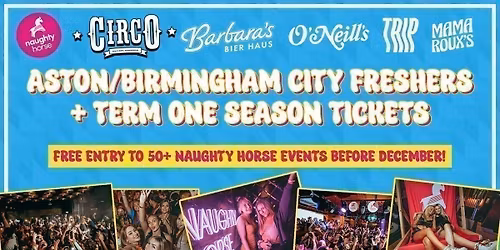 Aston\/Birmingham City Freshers + Term 1 Season Ticket [Refundable]
