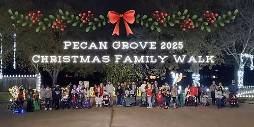 Pecan Grove 2025 Christmas Family Walk