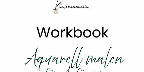 Workshop "Aquarell malen f\u00fcr Anf\u00e4nger"