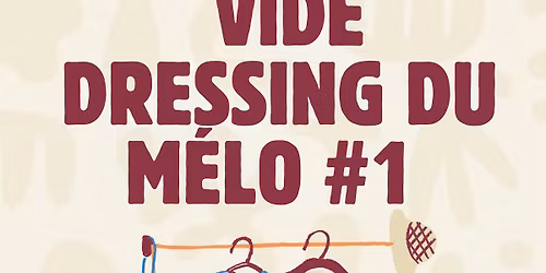 VIDE DRESSING au Melo #1