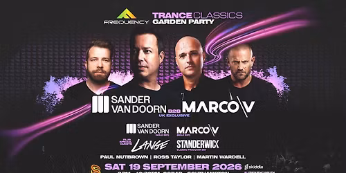 Sander Van Doorn \/ Marco V \/ Lange \/ Standerwick - Trance Classics Garden Party