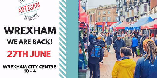 Wrexham Artisan Market - June Edition