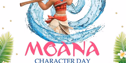 Set Sail for Moana Character Day