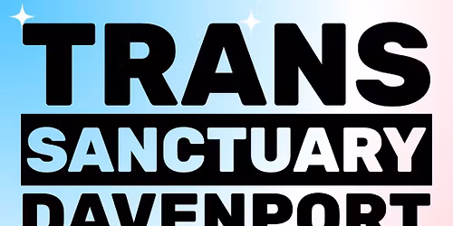 Trans Sanctuary Davenport Kickoff