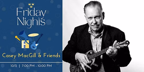 Fridays at the Club w\/ Casey MacGill & Friends