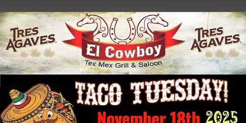 \u201cNOV 18 TACO TUESDAY AT EL COWBOY WITH THE JOHN REESE TRIO\u201d