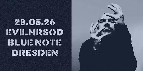EvilMrSod at Blue Note (Dresden)