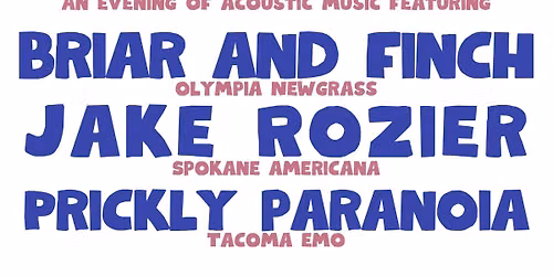 Briar and Finch\/Jake Rozier\/Prickly Paranoia