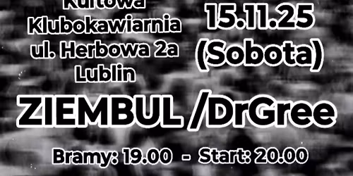 Koncert | Dr Gree | ZIEMBUL | Lublin