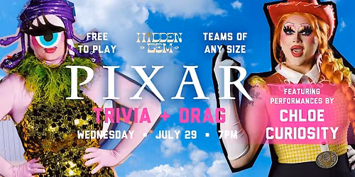 Pixar Trivia + Drag