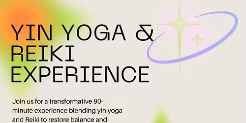Yin Yoga + Reiki Experience