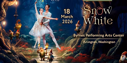 Snow White | Arlington | March 18, 2026