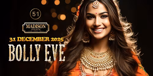 \u2728 BOLLY EVE \u2014 NEW YEAR\u2019S EVE 2026 WHERE BOLLYWOOD GLAM MEETS MIDNIGHT MAGIC \u2728