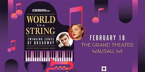 Jazz at Lincoln Center Presents: World on a String - Swinging Songs of Broadway