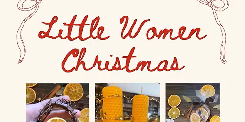 A Little Women Christmas- Crafting and Tea Party