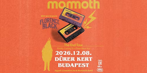 Mammoth - The End Tour with special guests: Florence Black | Budapest 2026