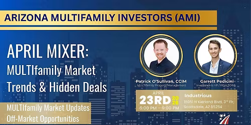 AMI April Mixer: MULTIfamily Market Trends & Hidden Deals