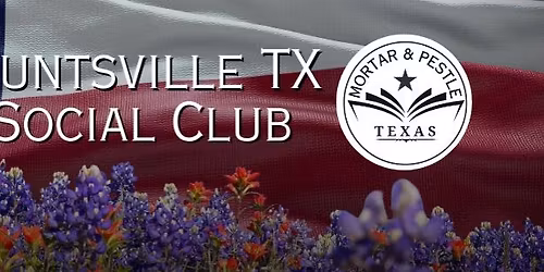 Huntsville TX Social Club - Pop Up - \u201cGod Bless Texas\u201d