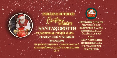 Santa's Grotto at Orton Hall Hotel Indoor and Outdoor Christmas Market