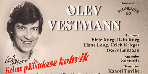 P\u00e4rnu - Olev Vestmann ja Suveniir 50 \u201eKolme p\u00e4\u00e4sukese kohvik\u201c