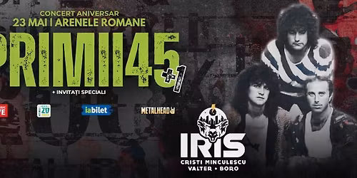 IRIS - Cristi Minculescu, Valter & Boro - Primii 45 de ani - Concert Aniversar