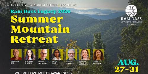 Ram Dass Legacy 2026: Summer Mountain Retreat with Krishna Das & Friends