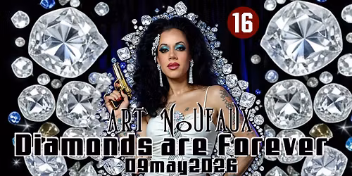 Art Noufaux the Show - Diamonds are Forever