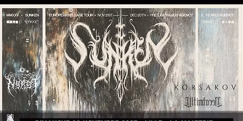 Sunken + Nyrst +  Korsakov + Ultima Necat  // Lille - La Malterie 