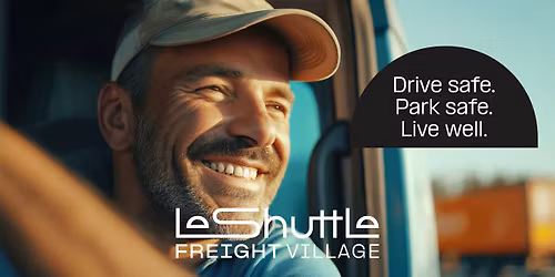 Drivers Wellbeing at LeShuttle Freight Village