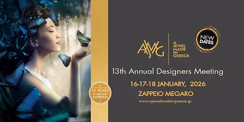 A JEWEL MADE IN GREECE - 13th ANNUAL DESIGNERS MEETING