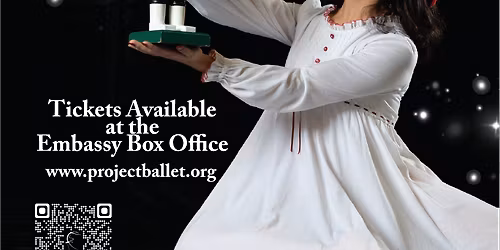 Project Ballet presents - Nutcracker at the Embassy at Embassy Theatre London