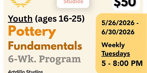 YOUTH (ages 16-25) Pottery 6-Week Program