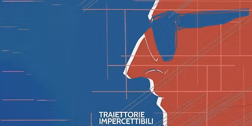TRAIETTORIE IMPERCETTIBILI - Viaggio attraverso la musica di Franco Battiato
