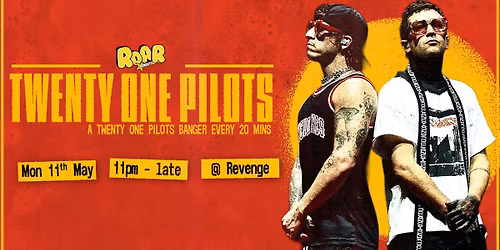 ROAR: Twenty One Pilots @ Revenge